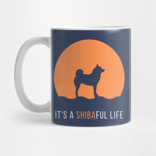 It's a Shibaful Life feat. Lilly the Shiba Inu Mug